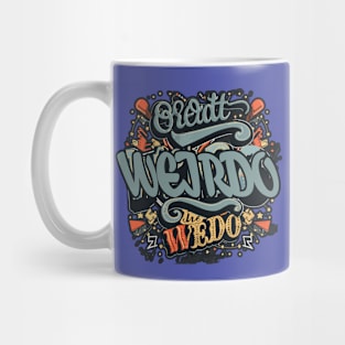 Weirdo Typography | Minimalistic Graffiti Design Mug